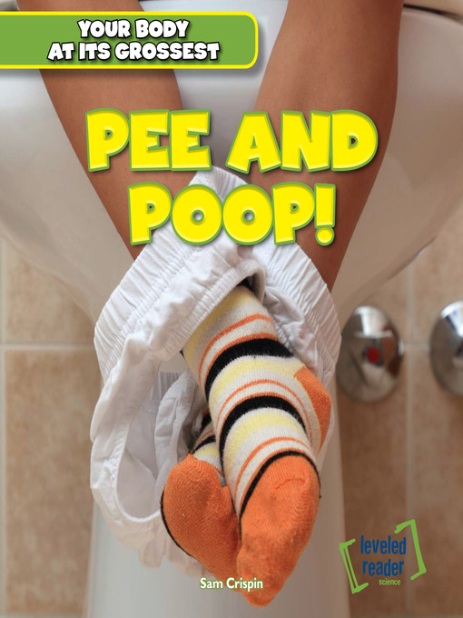 Title details for Pee and Poop! by Sam Crispin - Available